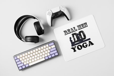 Real men do - yoga themed mousepads