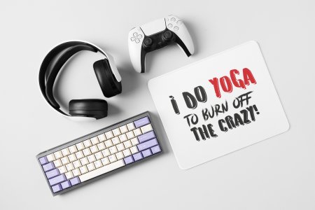 I do yoga - yoga themed mousepads