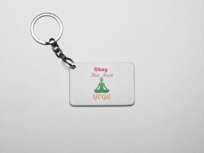 But First Yoga Text - Printed Acrylic Keychains(Pack Of 2)