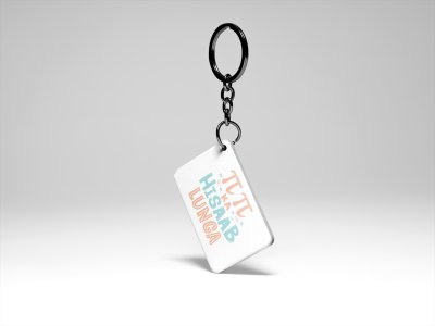 Pi Pi Ka Hisab Lunga- acryllic printed white keychains/ keyrings for bollywood lover people(Pack Of 2)