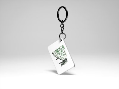 The World Is Your Play Ground acryllic printed white keychains/ keyrings for bollywood lover people(Pack Of 2)