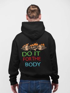 Do It For The Body Text printed artswear black hoodies for winter casual wear specially for Men