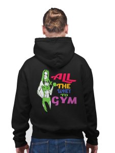 All The Whey To Gym With Colourful Text's printed artswear black hoodies for winter casual wear specially for Men