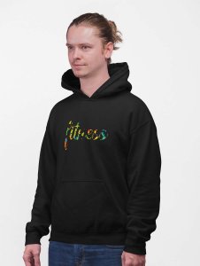 Fitness Written In Colourful Text printed artswear black hoodies for winter casual wear specially for Men