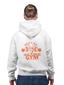 Meet Me At The Gym Orange Text  printed artswear white hoodies for winter casual wear specially for Men