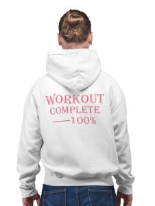 Workout Complete 100%, (BG Pink) printed activewear white hoodies for winter casual wear specially for Men