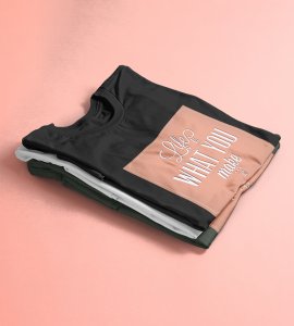 Life is what you make it -round crew neck youth-oriented cotton tshirts for men