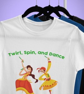 Twirl, spin and dance printed unisex adults round neck cotton half-sleeve white tshirt specially for Navratri festival/ Durga puja