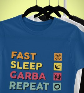 Fast, sleep, garba, repeat printed unisex adults round neck cotton half-sleeve blue tshirt specially for Navratri festival/ Durga puja