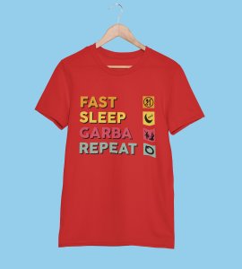 Fast, sleep, garba, repeat printed unisex adults round neck cotton half-sleeve red tshirt specially for Navratri festival/ Durga puja