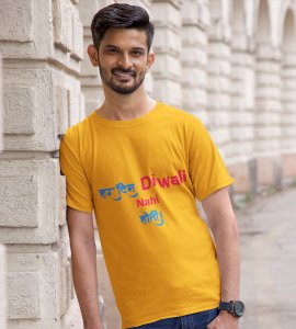 Har din diwali nahi hoti printed diwali themed unisex round neck blended yellow t-shirt specially for diwali festival