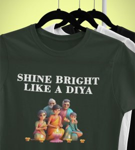 Shine bright like a diya text printed diwali themed unisex round neck blended green t-shirt specially for diwali festival