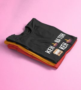 Keh diya na toh bas keh diya printed diwali themed unisex round neck blended black t-shirt specially for diwali festival