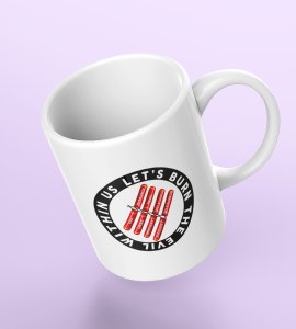 Burn the Evil Within Us Coffee Mug - Inspire Positive Change