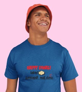 Soanpapdi mat lana printed diwali themed unisex round neck blended blue t-shirt specially for diwali festival