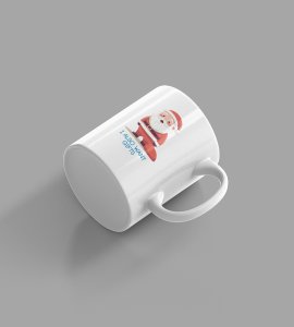 Adorbale Santa Print Coffe Mug Santa Also Want Gift