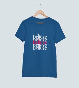 Believe In Yourself: Cute Printed T-shirt (Blue) Perfect Gifts For Boys girls