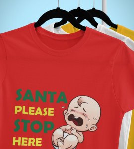 Baby Tears Over Santa(Red) Elegantly Printed T-shirt, Best Gift For Boys Girls