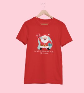 Santa got Us Gift: Best Printed T-shirt (Red) Most Liked Gift For Boys Girls