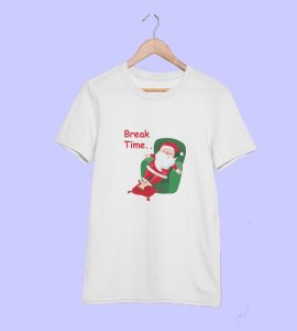 Santa Is On Break: Cute Printed T-shirte (White) Best Gift For Boys Girls