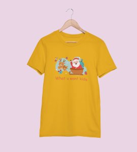 What You Want Kids : Funniest Printed T-shirt: Cute Gift For Secret Santa