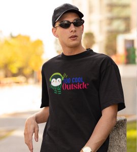 It's Too Cold Outside : Unique Winter Printed T-shirt (Black) Unique Gift For Boys Girls