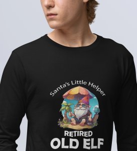 Elderly Elf: Retired Santa's Elf Made Full Sleeve Tshirt by (Black) Best Gift For Secret Santa