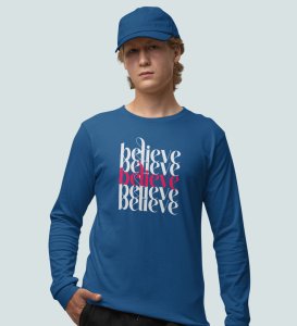 Believe In Yourself: Motivational DesignerFull Sleeve T-shirt Blue Unique Gift For Secret Santa