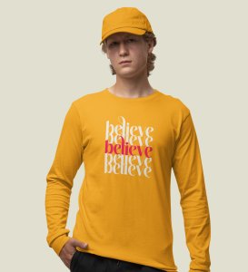 Believe In Yourself: Motivational DesignerFull Sleeve T-shirt Yellow Unique Gift For Secret Santa