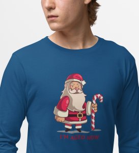 Old Grumpy Santa: Cute DesignedFull Sleeve T-shirt Blue Perfect Gift For Boys Girls