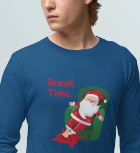 Santa On Break: Funny DesignedFull Sleeve T-shirt Blue Best Gift For Secret Santa