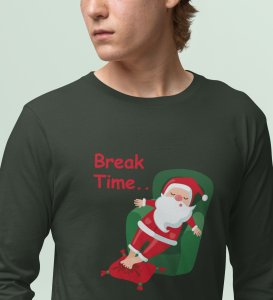 Santa On Break: Funny DesignedFull Sleeve T-shirt Green Best Gift For Secret Santa