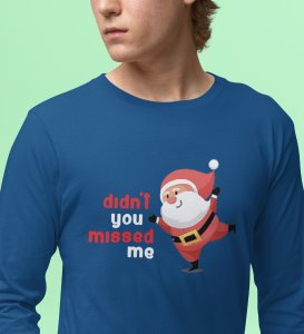 Santa Misses Me: Best DesignedFull Sleeve T-shirt: great Gift For Secret Santa