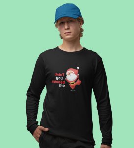 Santa Misses Me: Best DesignedFull Sleeve T-shirt: great Gift For Secret Santa