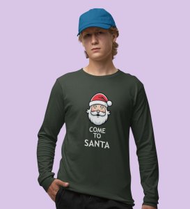 Santa Is Calling: DesignerFull Sleeve T-shirt Green Best Gift For Boys Girls