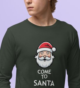 Santa Is Calling: DesignerFull Sleeve T-shirt Green Best Gift For Boys Girls