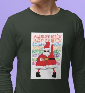 Santa's Party: Best Santaclaus DesignedFull Sleeve T-shirt Green Best Gift For Secret Santa
