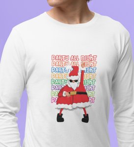 Santa's Party: Best Santaclaus DesignedFull Sleeve T-shirt White Best Gift For Secret Santa