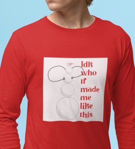 Angry Tall Snowman: Funny DesignerFull Sleeve T-shirt Red Most Liked Gift For Secret Santa
