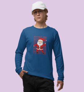Party Time Santa: Happy Santa Designed AmazingFull Sleeve T-shirt Blue Best Gift For Secret Santa