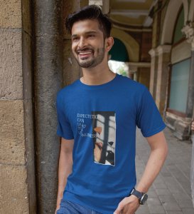 Expectation Hurts,Bold and Beyond: Blue Front Printed Round Neck T-Shirt - Men's Fashion Forward
