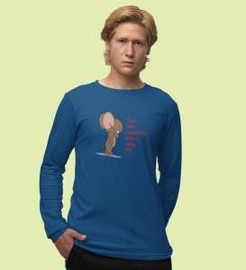 Even Tom Has A Valentine: (blue) Full Sleeve T-Shirt For Singles With Print