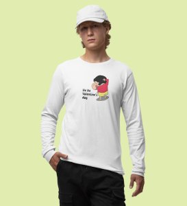 Valentine's Day Is Here: Printed (white) Full Sleeve T-Shirt For Singles