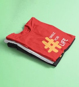 Single For Life : Sublimation Printed (Red) T-Shirt For Singles