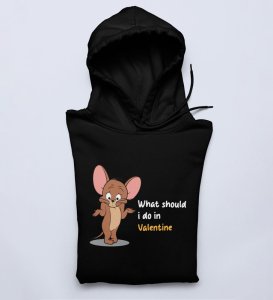 What Should I Do In Valentine: Printed (black) Hoodies For Singles
