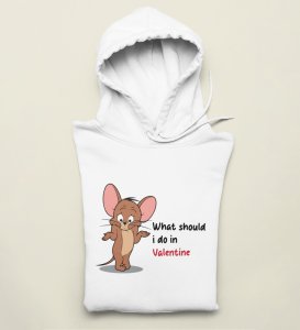 What Should I Do In Valentine: Printed (white) Hoodies For Singles