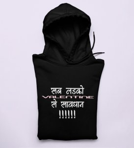 No Time For Valentine: (black) Hoodies For Singles.