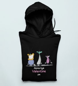 We Don't Have Valentine: Sublimation Printed (black) Hoodies For Singles