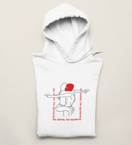 Te Amo Te Quiero: (white) Hoodies For Singles