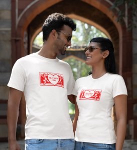 Mr Cares Too Much/ Mrs I Don't Care, Printed (White) T-shirts For Couple